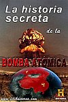 La historia secreta de la bomba atómica